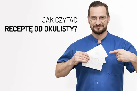 Jak czytać receptę od okulisty: zrozumienie kluczowych informacji
