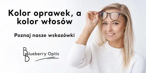 Zdjęcie Jakie kolory oprawek do blond włosów podkreślą Twój styl?